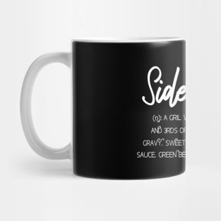 Side Chick Shirt; Thanksgiving Sides;Thanksgiving Shirts Mug